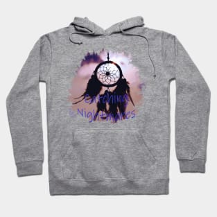 Catching Nightmares Hoodie